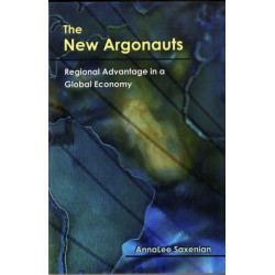 The New Argonauts: Regional Advantage in a Global Economy