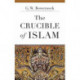 The Crucible of Islam