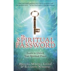 The Spiritual Password: Learn to Unlock Your Spiritual Power