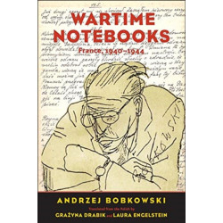 Wartime Notebooks: France, 1940-1944