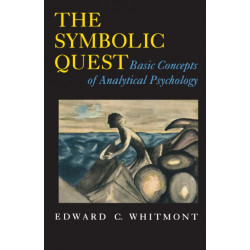 The Symbolic Quest: Basic Concepts of Analytical Psychology - Expanded Edition