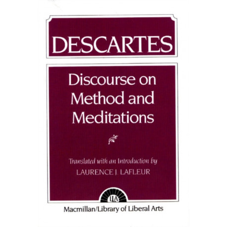 Descartes: Discourse On Method and the Meditations