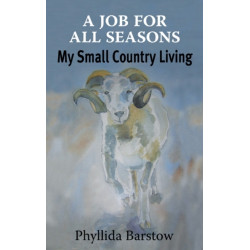 A Job for all Seasons: My Small Country Living