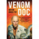 Venom Doc: The edgiest, darkest and strangest natural history memoir ever