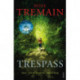 Trespass: From the Sunday Times bestselling author of The Gustav Sonata