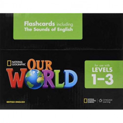 Our World 1-3: Flashcards, including the Sounds of English