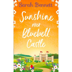 Sunshine Over Bluebell Castle