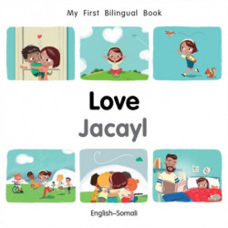 My First Bilingual BookLove (EnglishSomali)