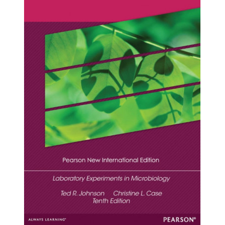 Laboratory Experiments in Microbiology: Pearson New International Edition