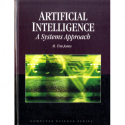 Artificial Intelligence: a Systems Approach: A Systems Approach