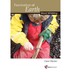 Fascination of Earth: Wood Whittling: Wood Whittling