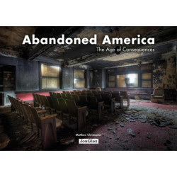 Abandoned America: Age of Consequences