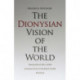 The Dionysian Vision of the World