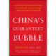China's Guaranteed Bubble