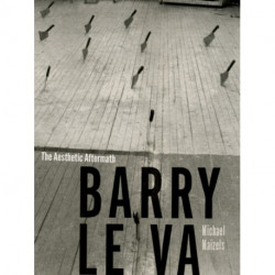Barry Le Va: The Aesthetic Aftermath