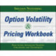 Option Volatility & Pricing Workbook: Practicing Advanced Trading Strategies and Techniques