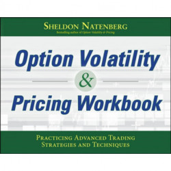 Option Volatility & Pricing Workbook: Practicing Advanced Trading Strategies and Techniques