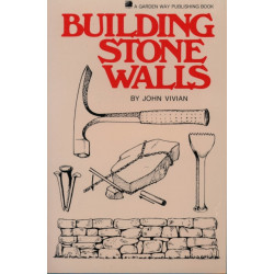 Building Stone Walls: Storey's Country Wisdom Bulletin A-217