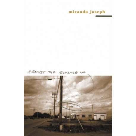 Against the Romance of Community