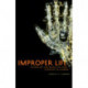 Improper Life: Technology and Biopolitics from Heidegger to Agamben