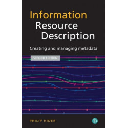 Information Resource Description: Creating and managing metadata
