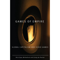 Games of Empire: Global Capitalism and Video Games
