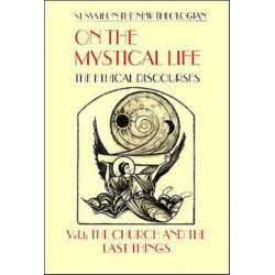 On the Mystical Life Vol 1: The Ethical Discourses