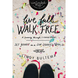 Live Full Walk Free: Set Apart in a Sin-Soaked World