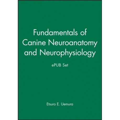 Fundamentals of Canine Neuroanatomy and Neurophysiology and ePUB Set