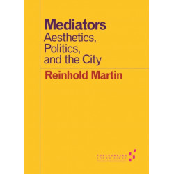 Mediators: Aesthetics, Politics, and the City