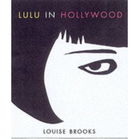 Lulu in Hollywood: Expanded Edition