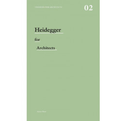 Heidegger for Architects