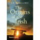 The Origins of the Irish