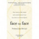Face to Face: True stories of life, death and transformation from my career as a facial surgeon