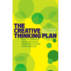 The Creative Thinking Plan: How to generate ideas and solve problems in your work and life