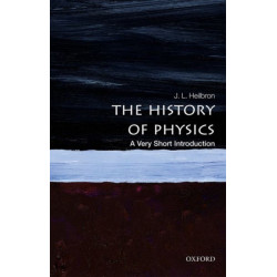 The History of Physics: A Very Short Introduction