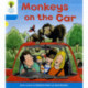 Oxford Reading Tree: Level 3: Decode and Develop: Monkeys on the Car