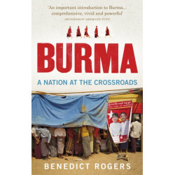Burma: A Nation At The Crossroads - Revised Edition