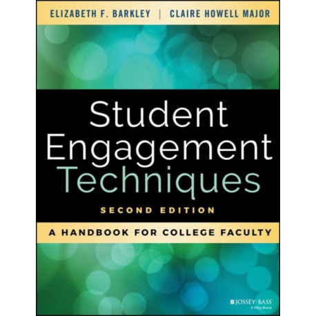 Student Engagement Techniques: A Handbook for College Faculty