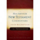 First & Second Thessalonians Macarthur New Testament Comment