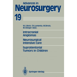 Intracranial Angiomas. Neurosurgical Intensive Care. Supratentorial Tumors in Children: Proceedings of the 41st Annual Meeting of the Deutsche Gesellschaft fur Neurochirurgie, Dusseldorf, May 27-30, 1990