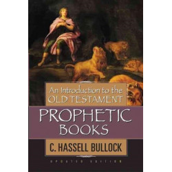 An Introduction to the Old Testament Prophetic Books, An