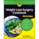 Weight Loss Surgery Cookbook For Dummies