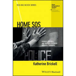 Home SOS: Gender, Violence, and Survival in Crisis Ordinary Cambodia