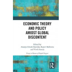 Economic Theory and Policy amidst Global Discontent: Essays in Honour of Deepak Nayyar