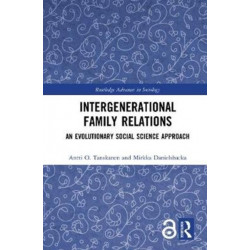 Intergenerational Family Relations: An Evolutionary Social Science Approach