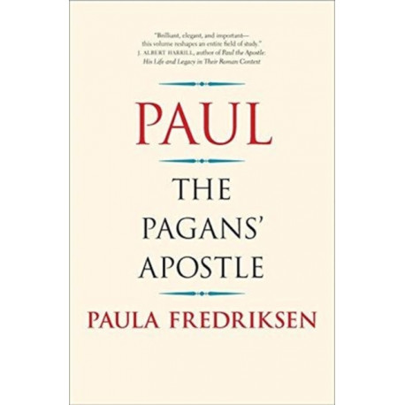 Paul: The Pagans' Apostle
