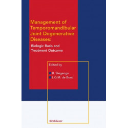 Management of Temporomandibular Joint Degenerative Diseases: Biologic Basis and Treatment Outcome