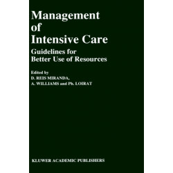 Management of Intensive Care: Guidelines for Better Use of Resources