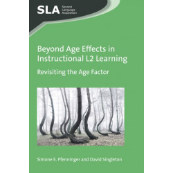 Beyond Age Effects in Instructional L2 Learning: Revisiting the Age Factor